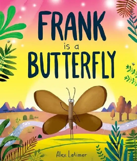 Frank is a Butterfly by Alex Latimer