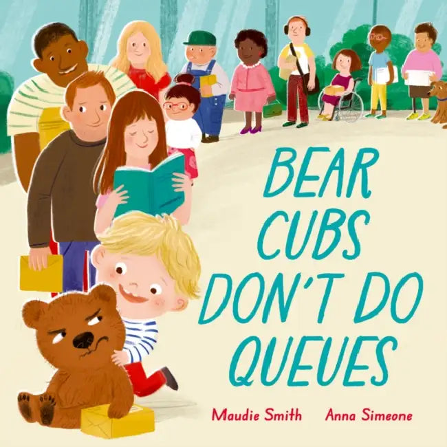 Bear Cubs Don't Do Queues by Maudie Smith