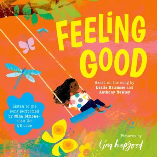 Feeling Good: A beautifully illustrated picture book of the song made famous by Nina Simone by Anthony Newley
