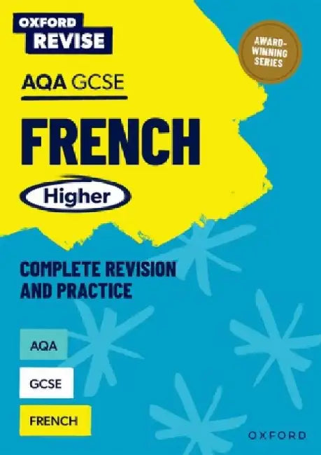 Oxford Revise: AQA GCSE French Higher by Sheena Newland