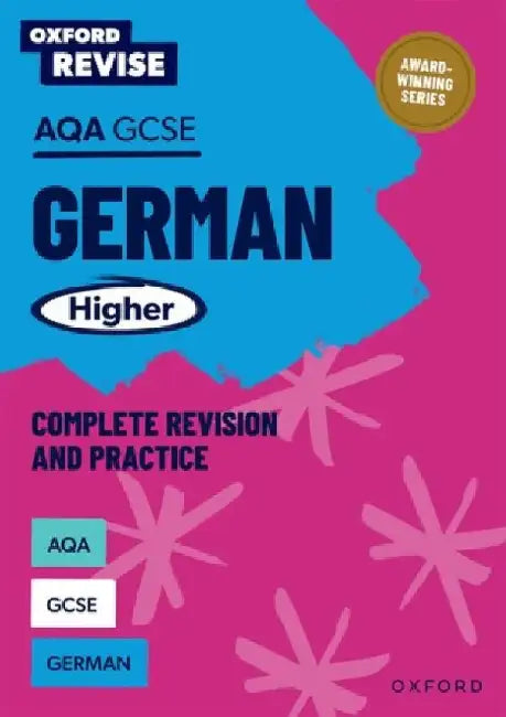 Oxford Revise: AQA GCSE German Higher by Heather Murphy