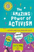The Amazing Power of Activism: ... and How People Can Change the World by Lily Dyu