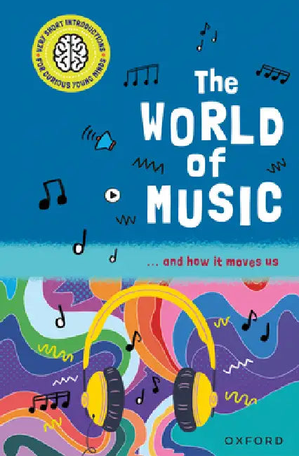 The World of Music: ... and How It Moves Us by Nathan Holder
