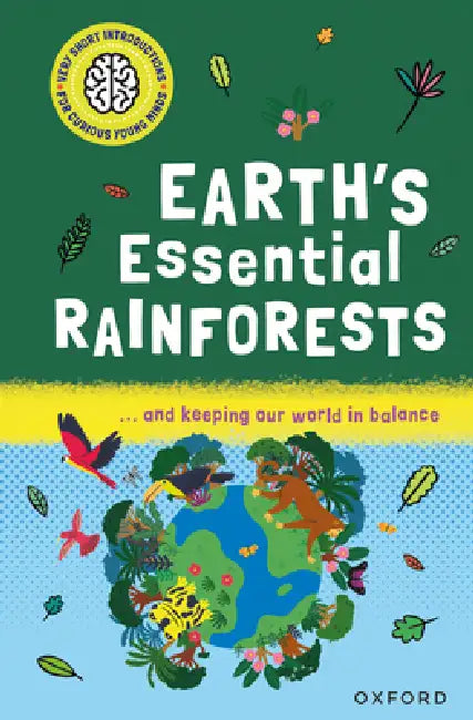 Earth's Essential Rainforests: ... and Keeping Our World in Balance by Isabel Thomas