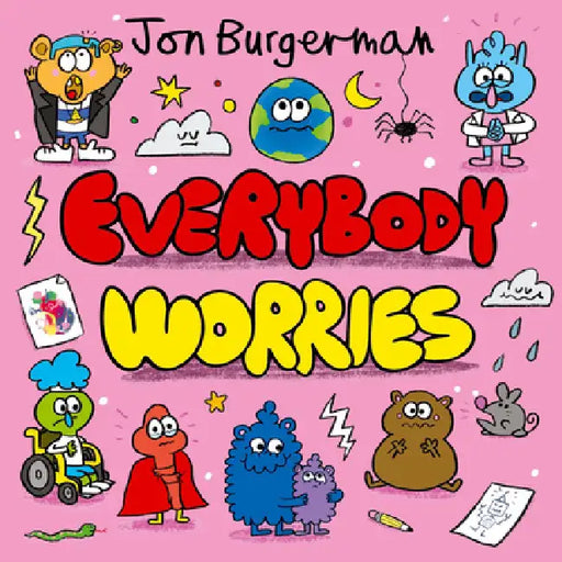 Everybody Worries by Jon Burgerman