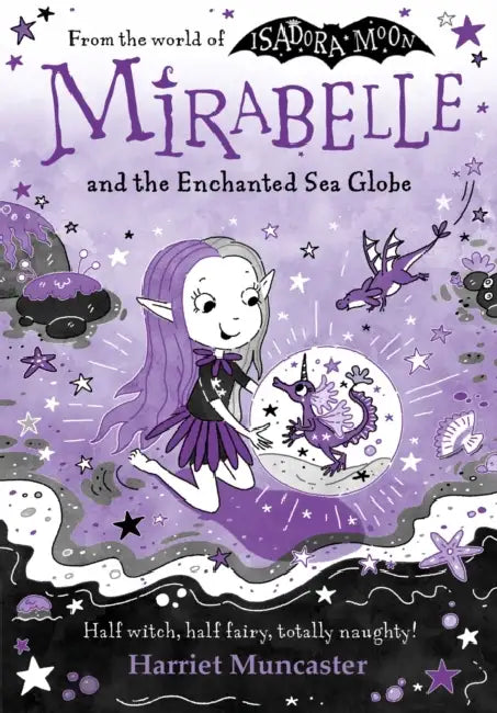 Mirabelle and the Enchanted Sea Globe: Volume 15 by Harriet Muncaster