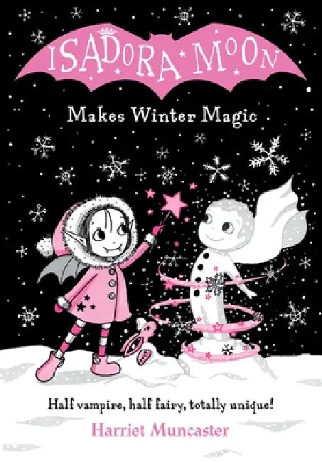 Isadora Moon Makes Winter Magic: Volume 8 by Harriet Muncaster