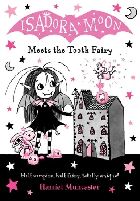 Isadora Moon Meets the Tooth Fairy: Volume 13 by Harriet Muncaster