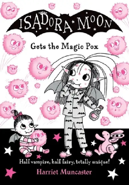 Isadora Moon Gets the Magic Pox: Volume 15 by Harriet Muncaster