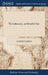 The Laboratory, or School of Arts: In Which are Faithfully Exhibited and Fully Explain'd, A Variety of Curious and Valuable Experiments In Refining, A by Godfrey Smith