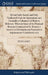 Deism Fairly Stated, and Fully Vindicated From the Imputations and Groundless Calumnies of Modern Believers. Wherein Some of the Principal Reasons Con by Peter Annet