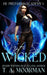 Not So Wicked: An Underlayes YA by T. a. Moorman