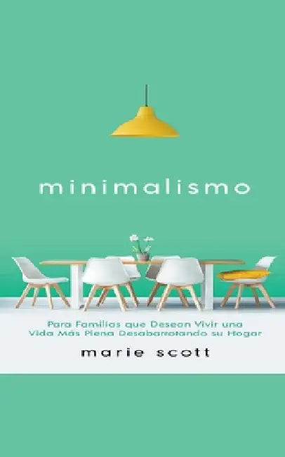Mimimalismo by Marie Scott