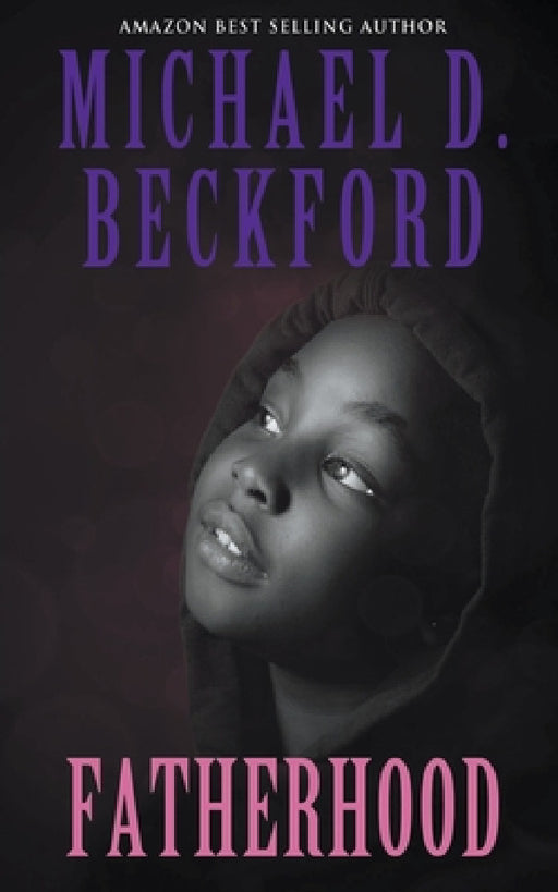 Fatherhood by Michael D. Beckford