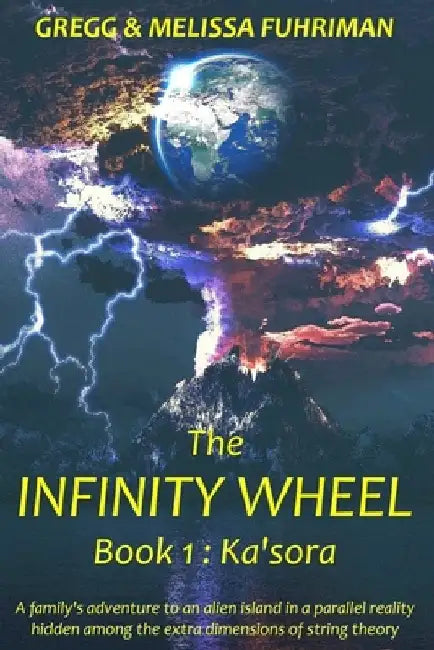 The Infinity Wheel: Book 1: Ka'sora by Melissa Fuhriman