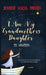 I Am My Grandmother's Daughter: My Gramita by Jennese Alicia Torres
