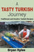 A Tasty Turkish Journey by Bryan Rylee