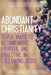 Abundant Christianity by Hayes Press