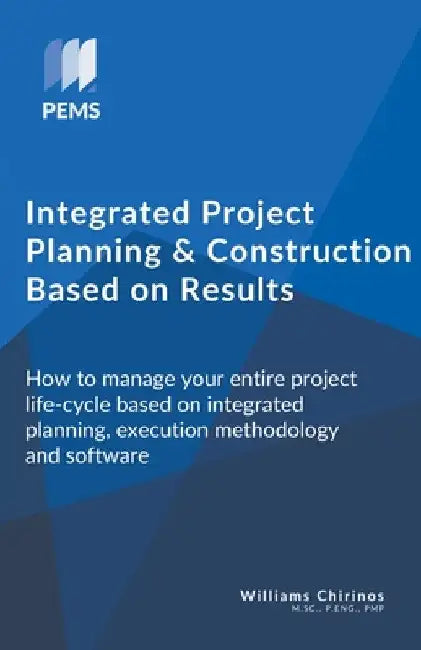 Integrated Project Planning and Construction Based on Results by Williams Chirinos