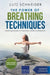 The Power of Breathing Techniques - Breathing Exercises for more Fitness, Health and Relaxation by Lutz Schneider