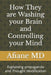 How They are Washing your Brain and Controlling your Mind: Explaining propaganda and Thought Modification by Afiane 