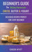 Beginners Guide to Making Homemade Cheese, Butter & Yogurt: Delicious Recipes Perfect for Every Beginner! by Carson Wyatt