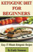 Ketogenic Diet for Beginners by Emily Simmons