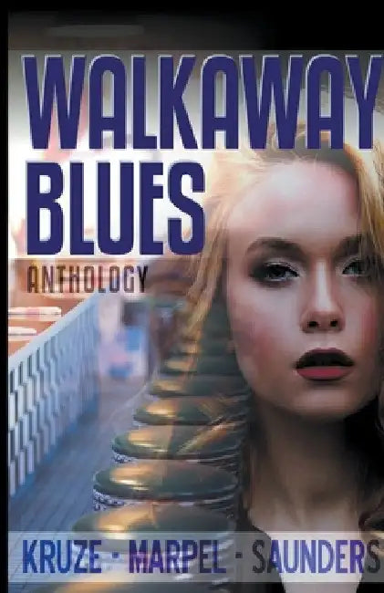 Walkaway Blues Anthology by J. R. Kruze