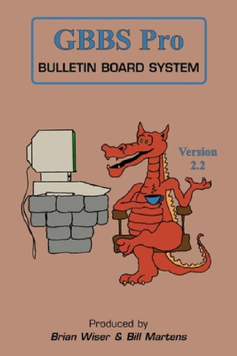 GBBS Pro Bulletin Board System by Bill Martens, Brian Wiser