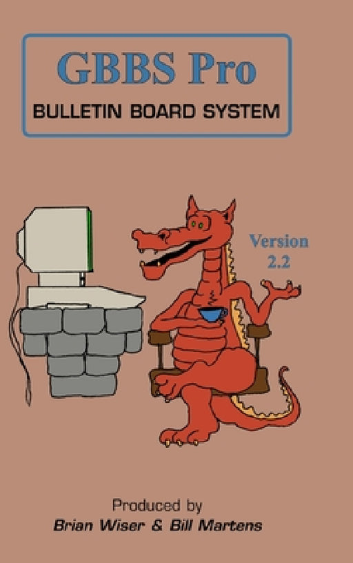 GBBS Pro Bulletin Board System by Bill Martens, Brian Wiser