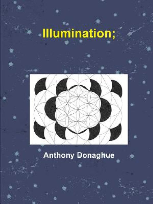 Illumination; by Anthony Donaghue