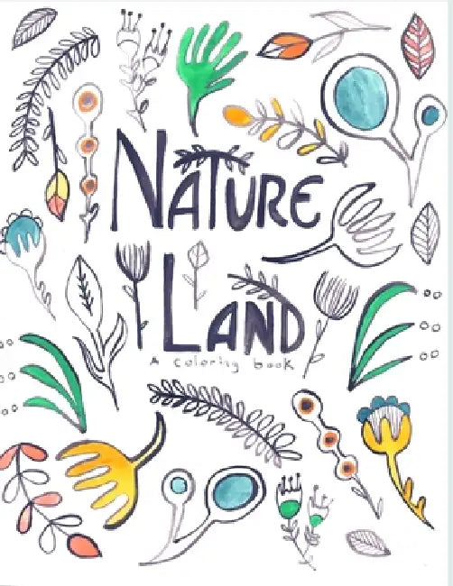Nature Land Coloring Book by Janae Easton