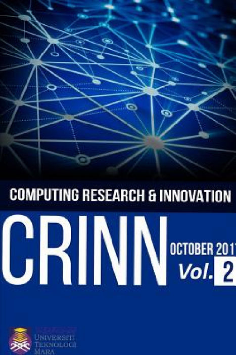 Computing Research & Innovation (CRINN) Vol 2, October 2017 by Mahfudzah Othman, Mohammad Hafiz Ismail, Nadia Abdul Wahab