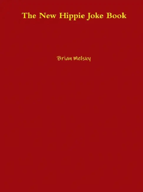 The New Hippie Joke Book by Brian Melsky