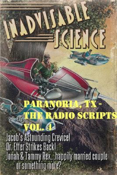 Paranoria, TX - The Radio Scripts Vol. 4 by George Jones