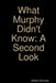 What Murphy Didn't Know: A Second Look by Kristin Blizzard