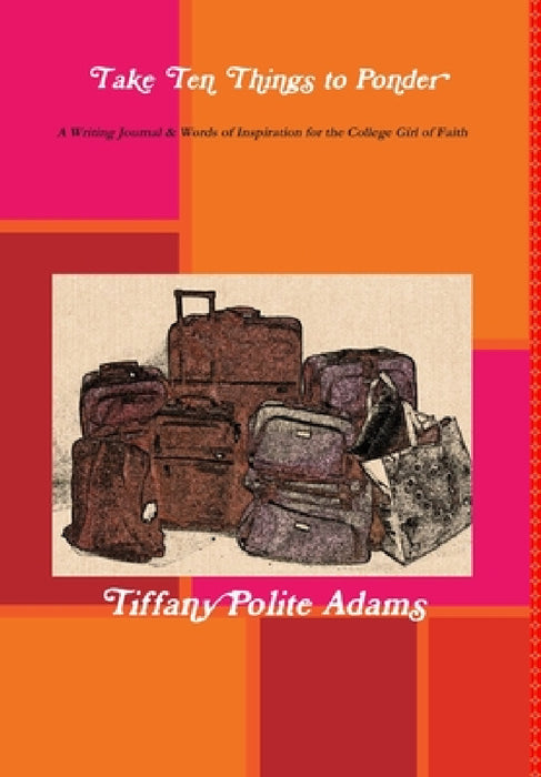 Take Ten Things to Ponder by Tiffany Adams