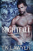 Nightfall by T. K. Lawyer