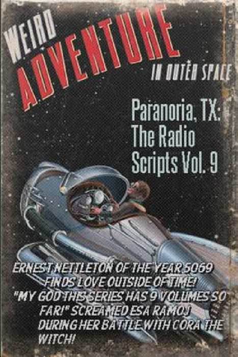 Paranoria, TX - The Radio Scripts Vol. 9 by George Jones
