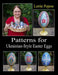 Patterns for Ukrainian-Style Easter Eggs by Lorrie Popow