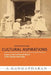 CULTURAL ASPIRATIONS Essays on the Intellectual History of the Colonial Tamil Nadu by A. Gangatharan