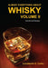 Almost Everything About Whisky Volume II by Constantin D. Cerbu