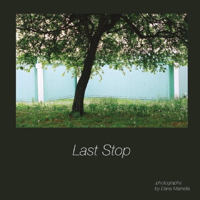 Last Stop by Dane Mainella
