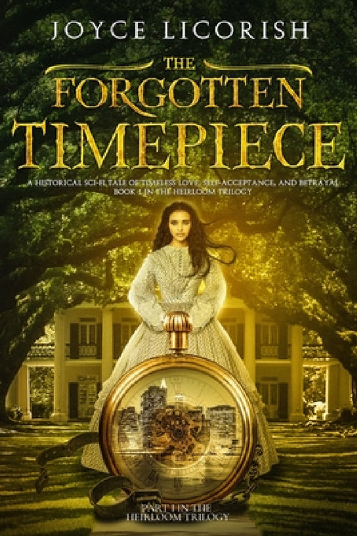 The Forgotten Timepiece by Joyce Licorish