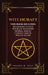 Witchcraft: Wicca for Beginner's, Book of Shadows, Candle Magic, Herbal Magic, Wicca Altar by Valerie W. Holt