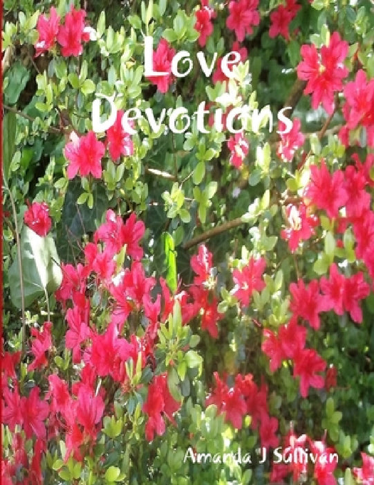 Love Devotions by Amanda J. Sullivan