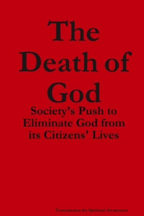 The Death of God by Commission of Spiritual Awareness