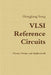 VLSI Reference Circuits - Theory, Design, and Applications by Hongjiang Song