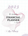 2023 Bi-Weekly Financial Planner by Tashauna Davis