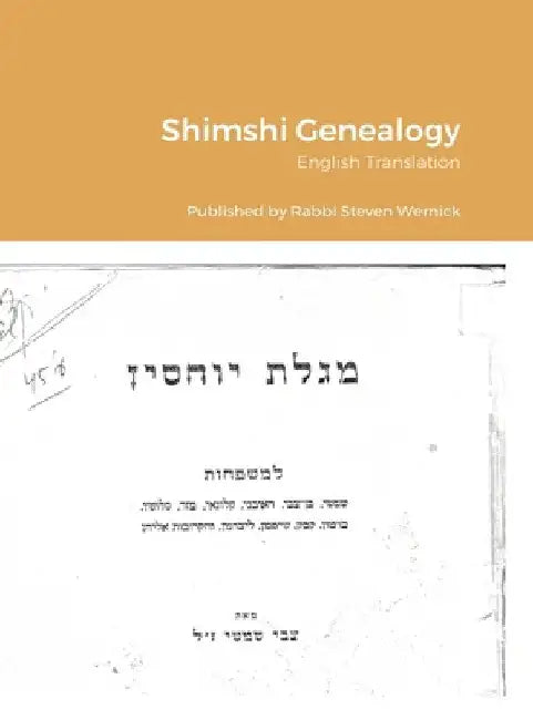 Shimshi Genealogy: Genealogy of The Shimshi, Ben-Zvi, Reuveni, Klugai, Mazar, Slouschz, Carmon, Kabak, Kaufman, & Lieberman Families by Zvi Shimshi